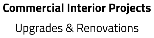 Commercial Interior Projects Upgrades & Renovations